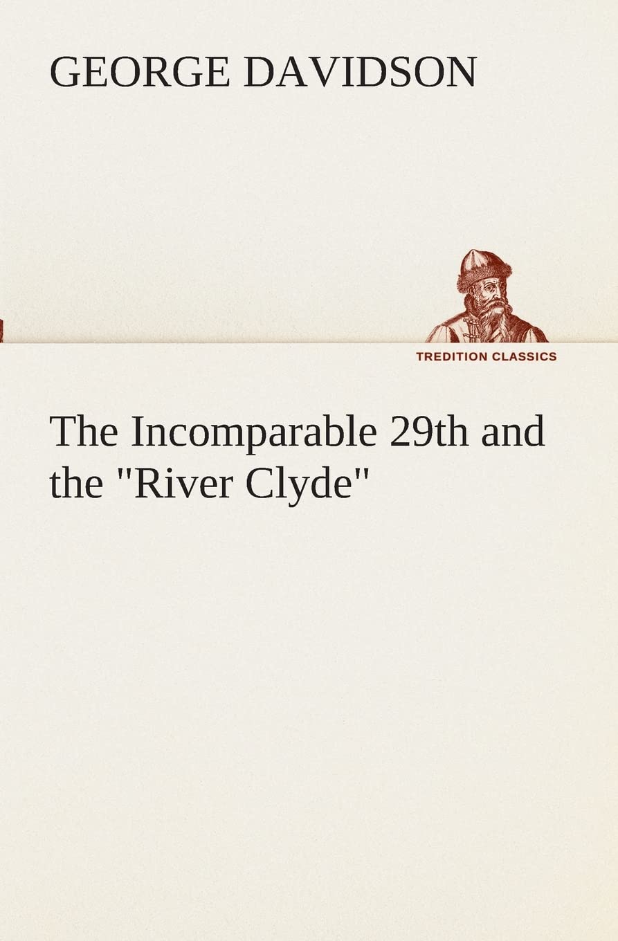 The Incomparable 29th and the River Clyde,Used