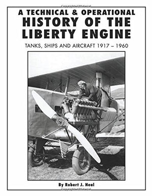 Liberty Engine: A Technical & Operational History,Used
