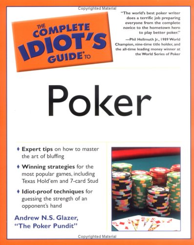 The Complete Idiots Guide to Poker,Used
