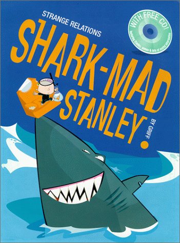 Sharkmad Stanley Sharkmad Stanley Grouth (Strange Relations)
