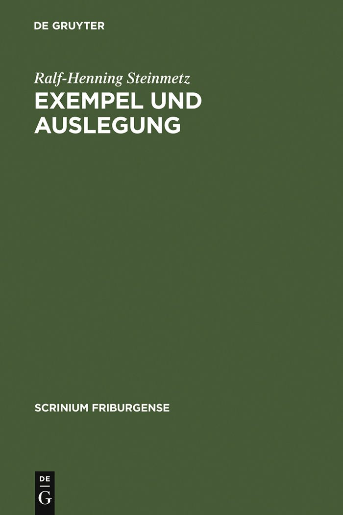 Exempel und Auslegung: Studien zu den 'Sieben weisen Meistern' (Scrinium Friburgense, 14) (German Edition),Used
