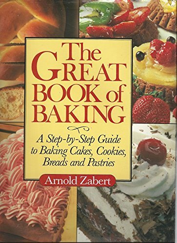 Great Book of Baking: A StepByStep Guide to Baking Cakes, Cookies,Used