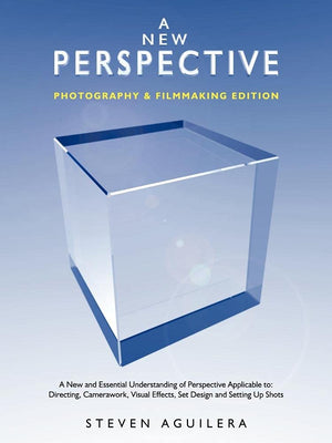 A New Perspective  Photography & Filmmaking Edition: A New and Essential Understanding of Perspective Applicable to: Directing,,Used
