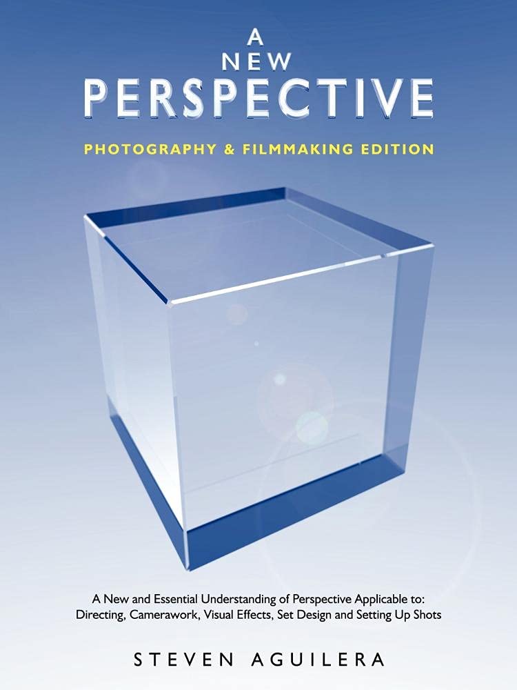 A New Perspective  Photography & Filmmaking Edition: A New and Essential Understanding of Perspective Applicable to: Directing,,Used