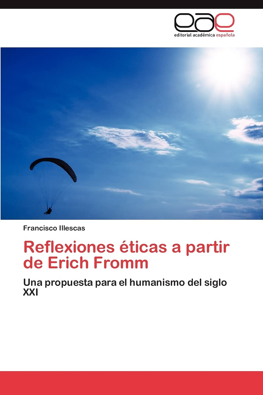 Reflexiones ticas a partir de Erich Fromm: Una propuesta para el humanismo del siglo XXI (Spanish Edition),Used