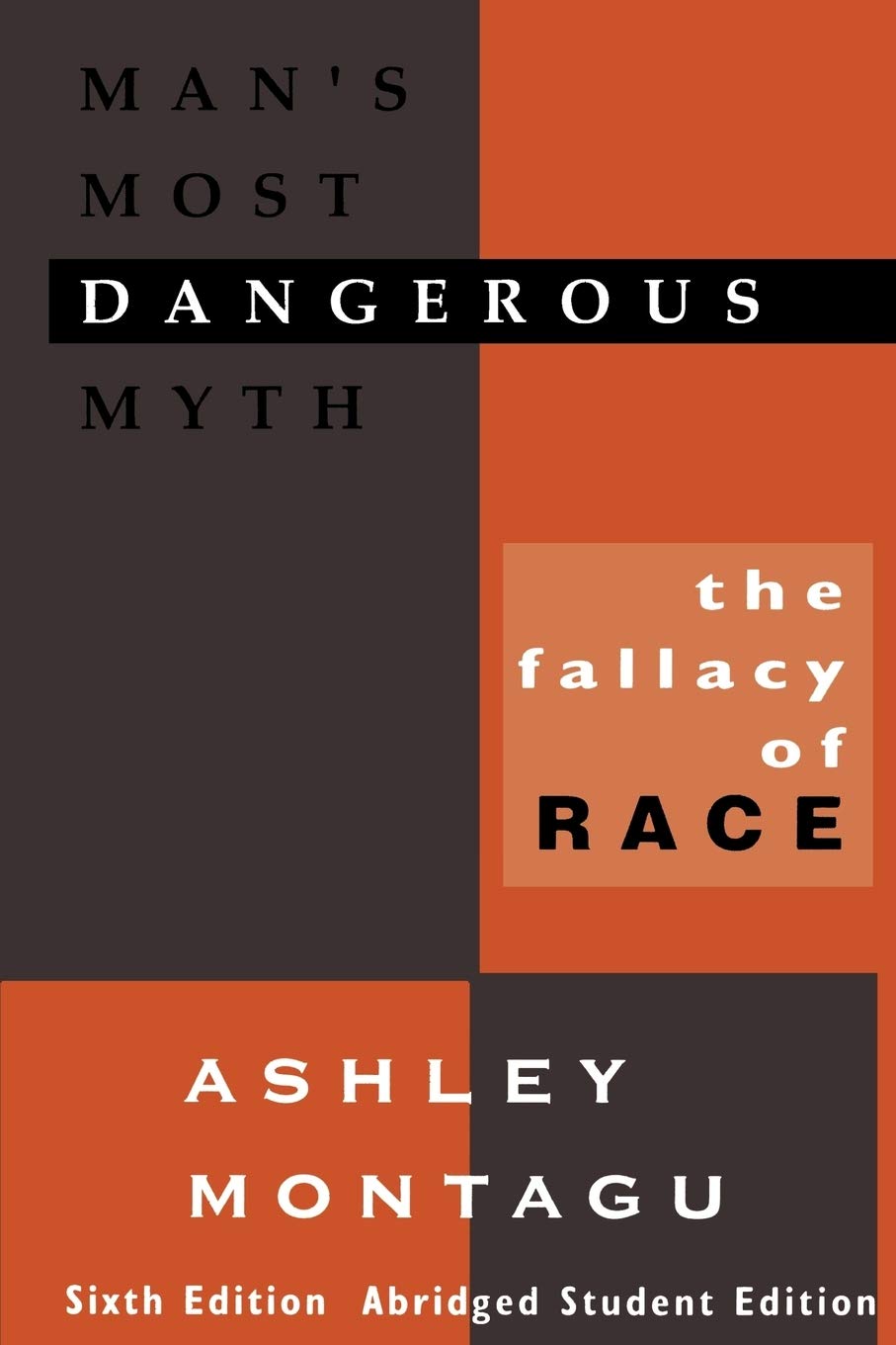 Man'S Most Dangerous Myth: The Fallacy Of Race