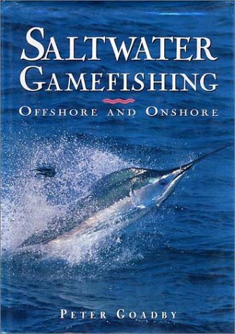 Saltwater Gamefishing: Offshore and Onshore,Used
