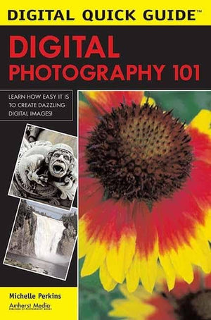 Digital Photography 101 (Digital Quick Guides),Used