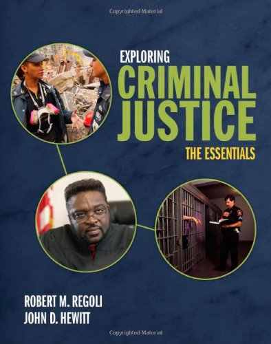 Exploring Criminal Justice: The Essentials,New