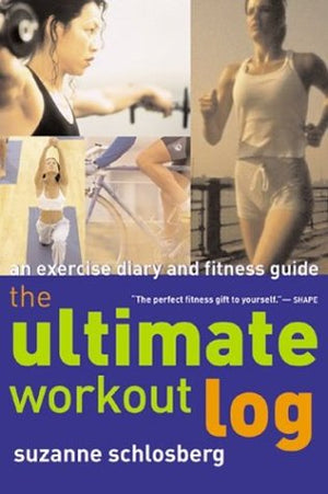 The Ultimate Workout Log: An Exercise Diary and Fitness Guide,Used