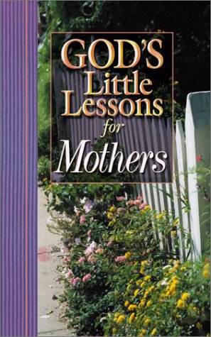 Gods Little Lessons For Mothers,Used