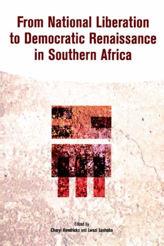 From National Liberation to Democratic Renaissance in Southern Africa,Used