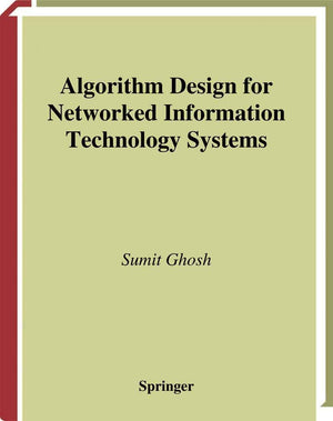 Algorithm Design for Networked Information Technology Systems,Used