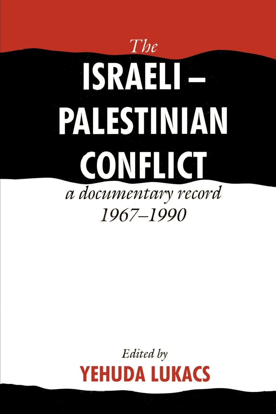 The IsraeliPalestinian Conflict: A Documentary Record, 19671990,Used