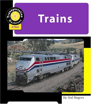 Trains (Machines at Work)