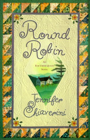 Round Robin (Elm Creek Quilts Series #2)