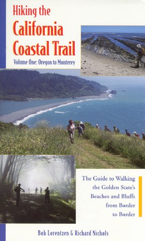 Hiking the California Coastal Trail: Oregon to Monterey: 1,Used