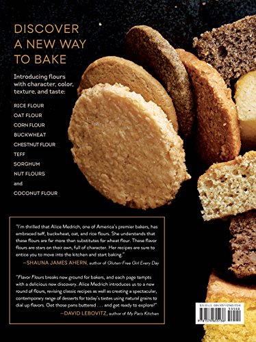 Flavor Flours: A New Way to Bake with Teff, Buckwheat, Sorghum, Other Whole & Ancient Grains, Nuts & NonWheat Flours,New