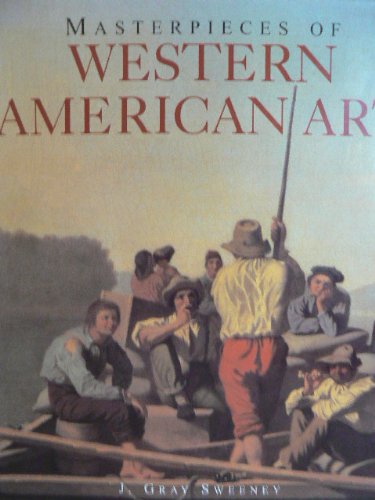 Masterpieces of Western American Art,New