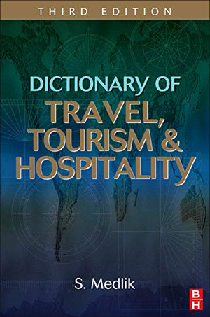 Dictionary of Travel, Tourism and Hospitality,New