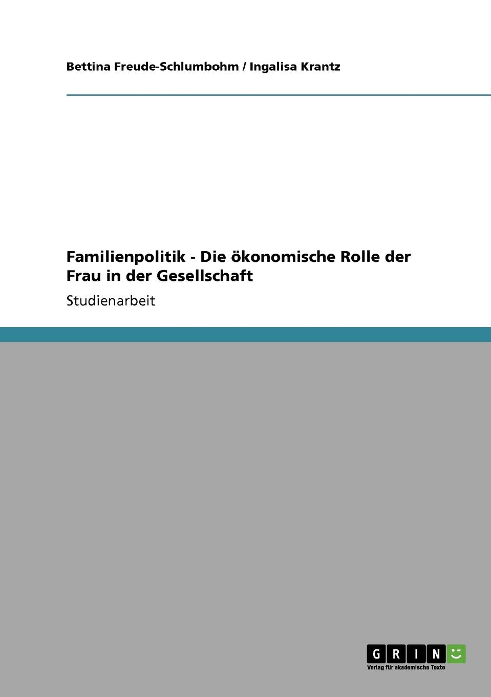 Familienpolitik  Die Konomische Rolle Der Frau In Der Gesellschaft (German Edition),Used