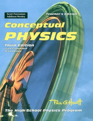 Conceptual Physics: The High School Physics Program, with Expanded Technology, 3rd Edition, Teacher's Edition,Used