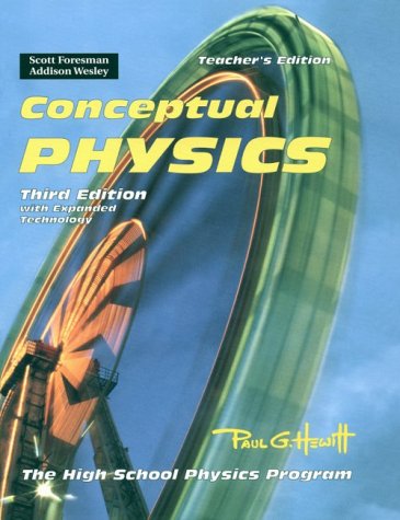 Conceptual Physics: The High School Physics Program, with Expanded Technology, 3rd Edition, Teacher's Edition,Used