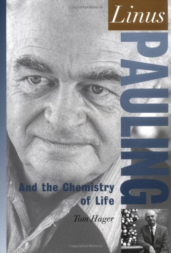 Linus Pauling: And the Chemistry of Life (Oxford Portraits in Science),Used