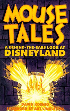 Mouse Tales: A BehindTheEars Look at Disneyland,Used