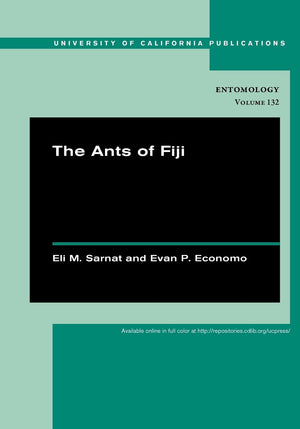 The Ants of Fiji (UC Publications in Entomology) (Volume 132),Used