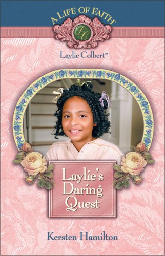 Laylie's Daring Quest (Life of Faith, A),Used