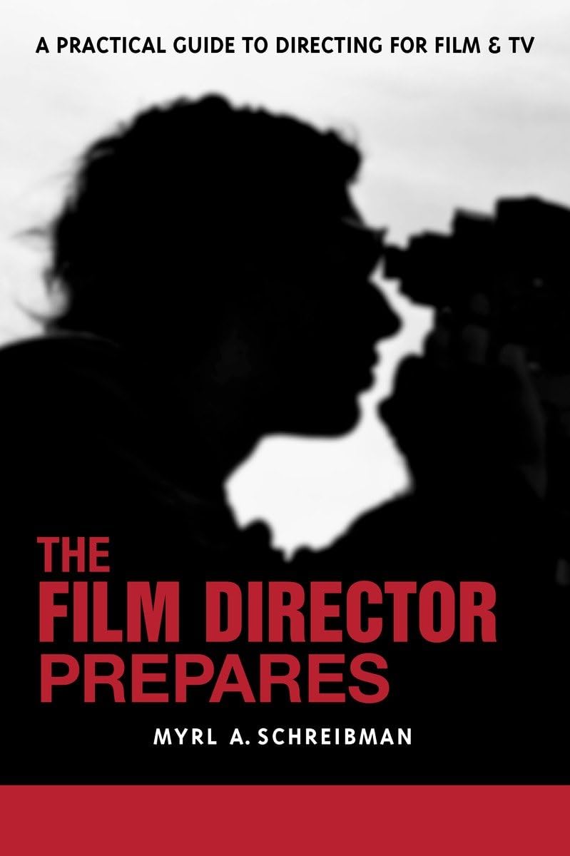 The Film Director Prepares: A Practical Guide to Directing for Film and TV,Used