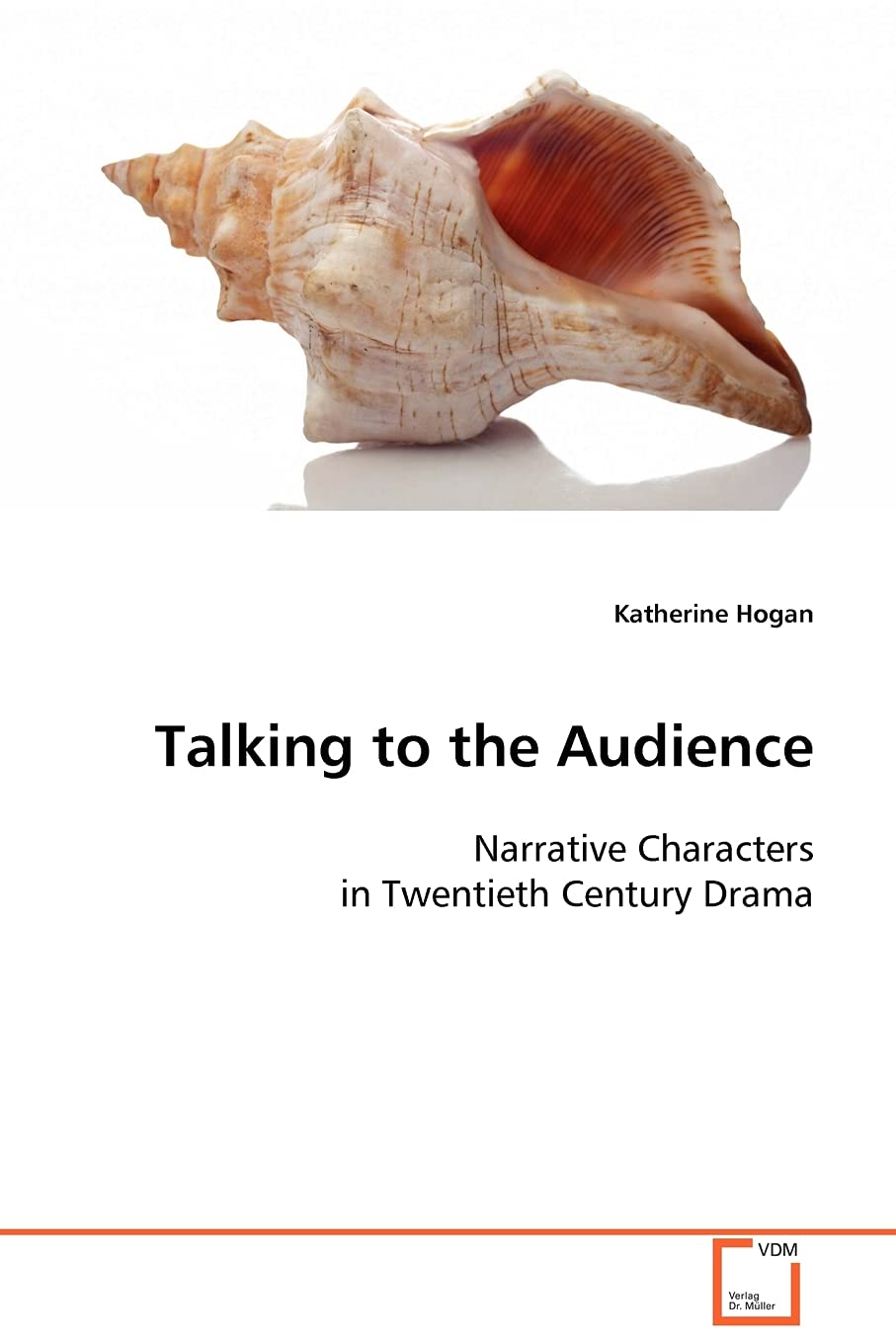 Talking to the Audience: Narrative Characters in Twentieth Century Drama,Used