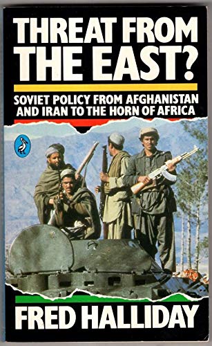 Threat from the East? Soviet Policy from Afghanistan and Iran to the Horn of Africa,Used