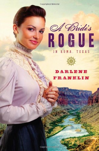 A Bride'S Rogue In Roma, Texas (Brides & Weddings),Used