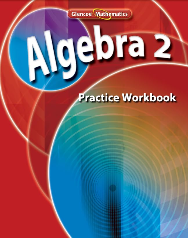 Algebra 2, Practice Workbook (MERRILL ALGEBRA 2),New