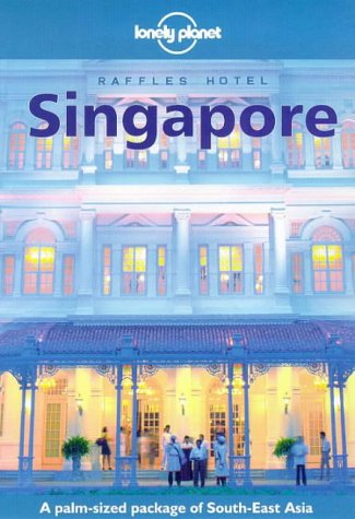 Lonely Planet Singapore (Singapore (Lonley Planet), 4th ed),Used