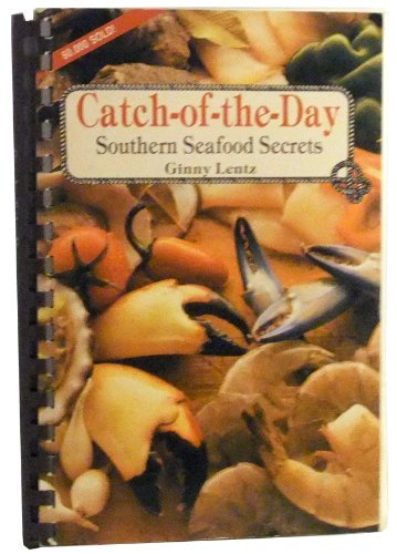 Catchoftheday: Southern Seafood Secrets,New