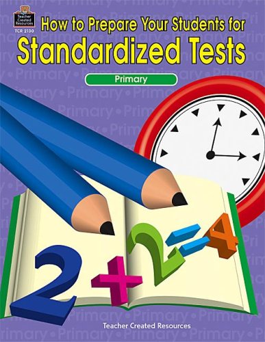 How To Prepare Your Students for Standardized Tests,Used