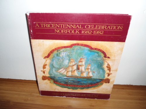 A Tricentennial celebration, Norfolk, 16821982,Used