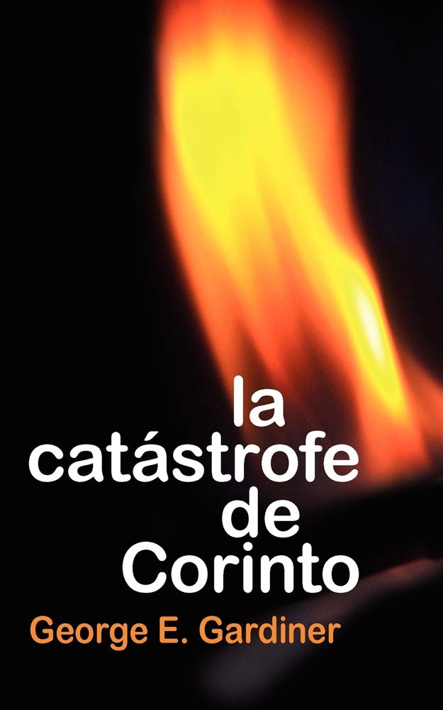 La Catastrofe de Corinto (Spanish Edition),Used