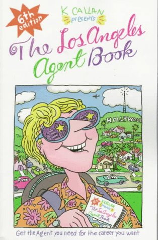 The Los Angeles Agent Book: Get the Agent You Need for the Career You Want,Used