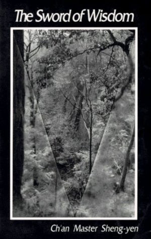 The Sword Of Wisdom: Lectures On The Song Of Enlightenment-used