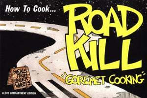 How to Cook Roadkill,Used