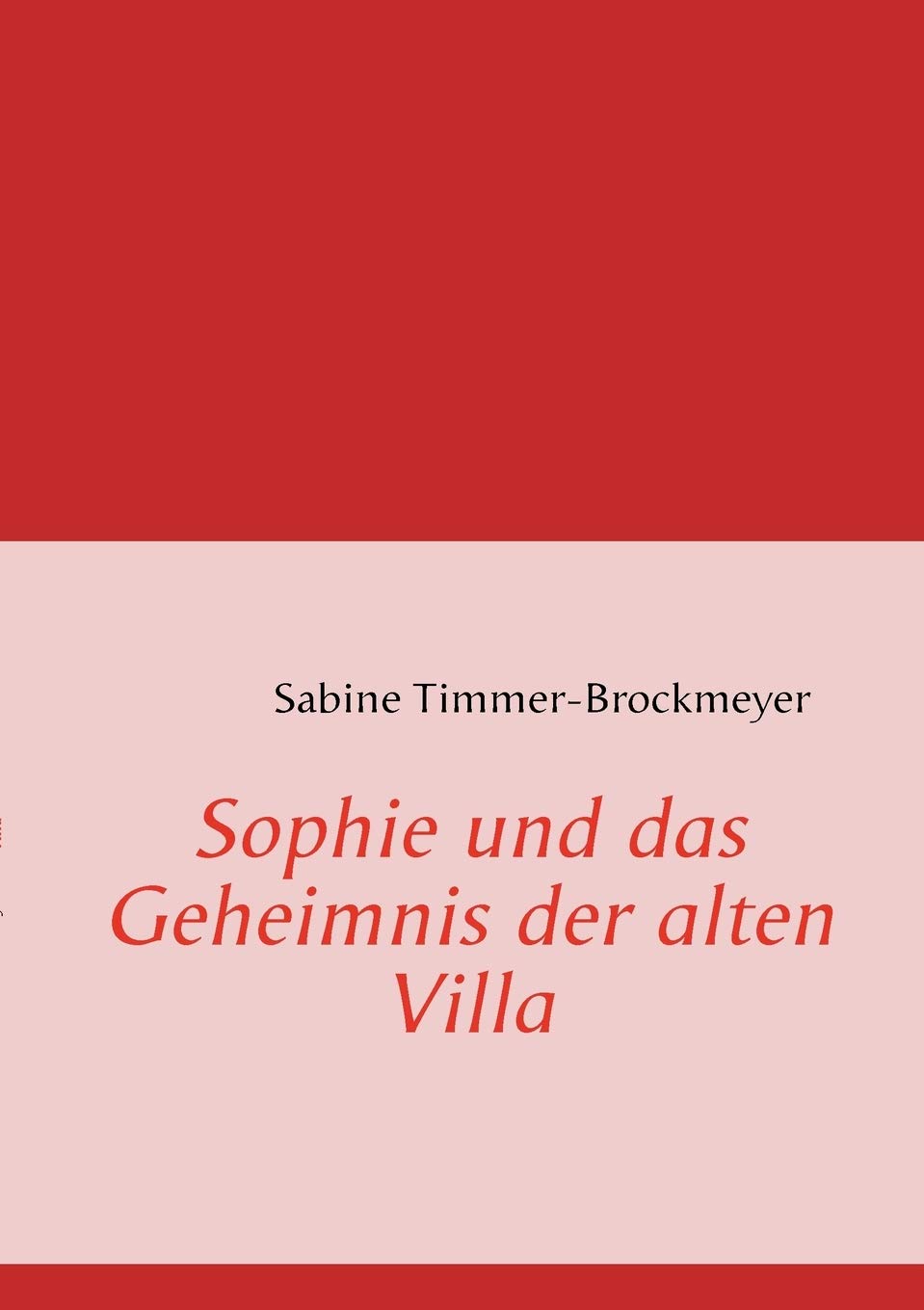 Sophie und das Geheimnis der alten Villa (German Edition),Used