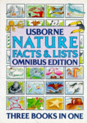Usborne Nature Facts & Lists/Omnibus Edition,Used