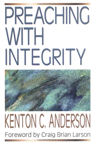 Preaching With Integrity,New