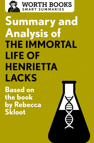 Summary And Analysis Of The Immortal Life Of Henrietta Lacks: Based On The Book By Rebecca Skloot (Smart Summaries),Used