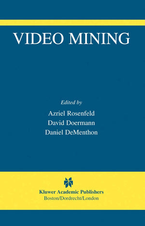 Video Mining (The International Series in Video Computing, 6),Used