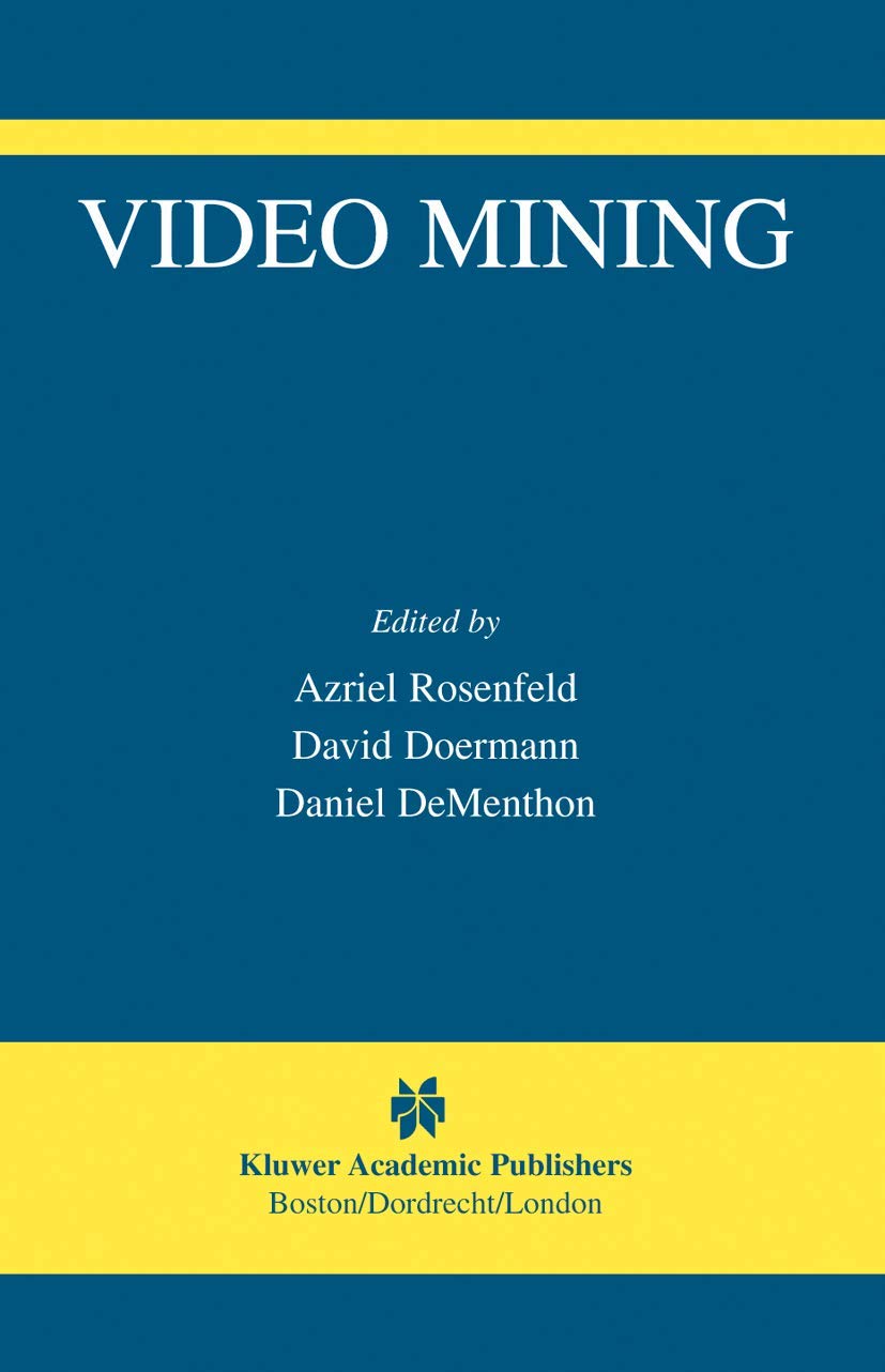 Video Mining (The International Series in Video Computing, 6),Used